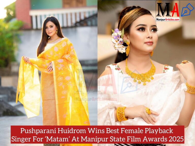 Pushparani Huidrom Wins Best Female Playback Singer For ‘Matam’ At Manipur State Film Awards 2025