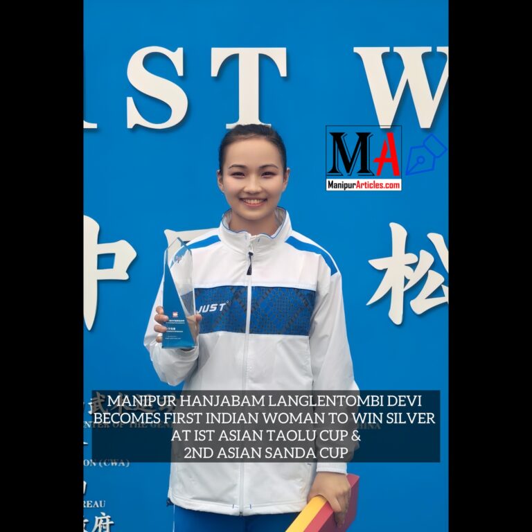 Hanjabam Langlentombi Devi Makes History: First Indian Woman to Win Silver in Nanquan at Asian Taolu Cup