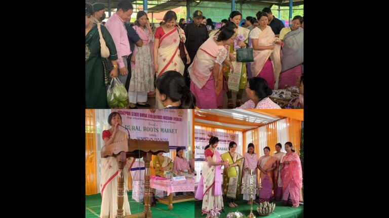 MANIPUR LAUNCHES RURAL ROOTS MARKET IN BISHNUPUR DISTRICT TO EMPOWER WOMEN SHGs