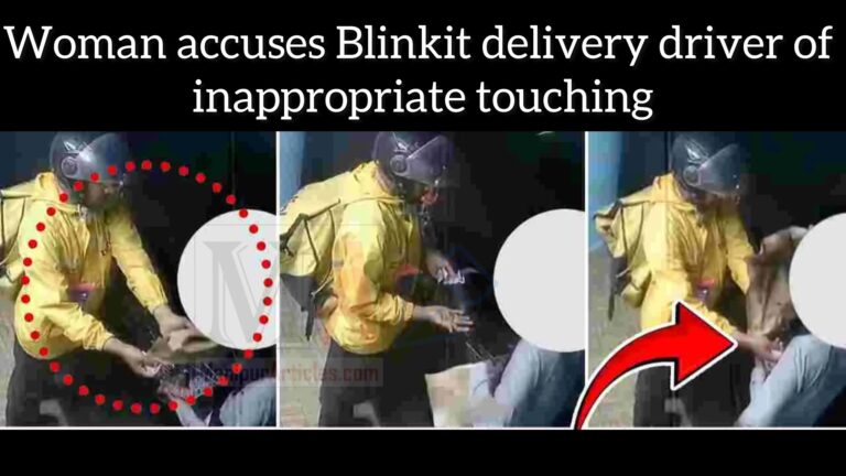 Woman accuses Blinkit delivery driver of inappropriate touching