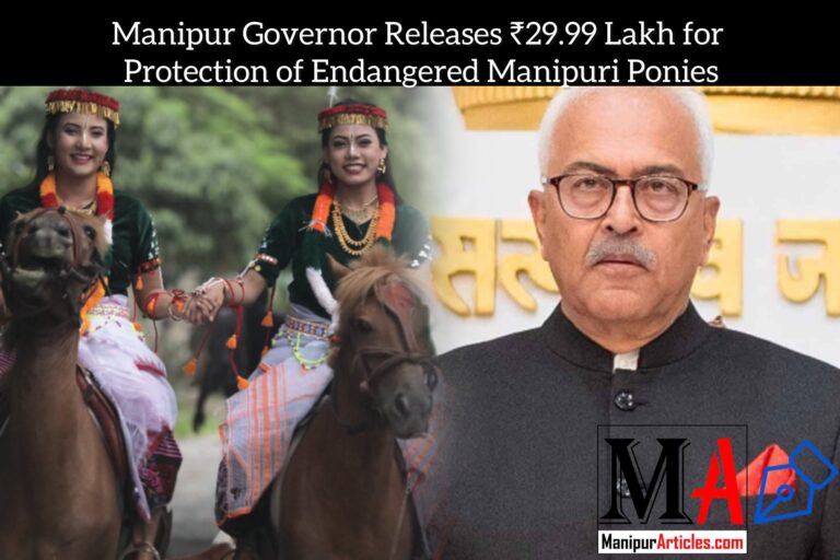 Manipur Governor Releases ₹29.99 Lakh for Protection of Endangered Manipuri Ponies
