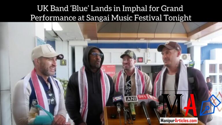 UK Band ‘Blue’ Lands in Imphal for Grand Performance at Sangai Music Festival Tonight