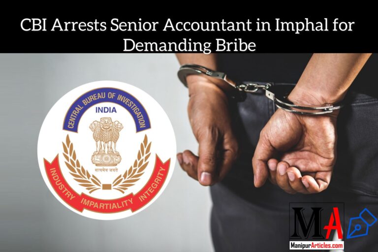 CBI Arrests Senior Accountant in Imphal for Demanding Bribe