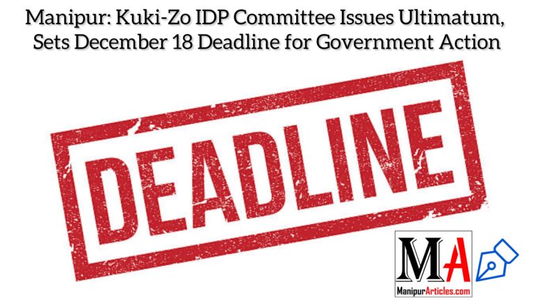Manipur: Kuki-Zo IDP Committee Issues Ultimatum, Sets December 18 Deadline for Government Action