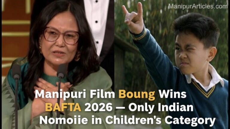 Manipuri Film Boong Wins BAFTA 2026 — Only Indian Nominee in Children’s Category
