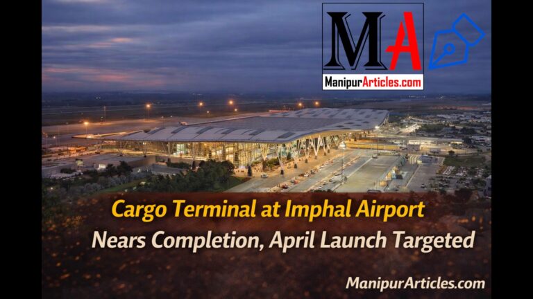 Cargo Terminal at Imphal Airport Nears Completion, April Launch Targeted