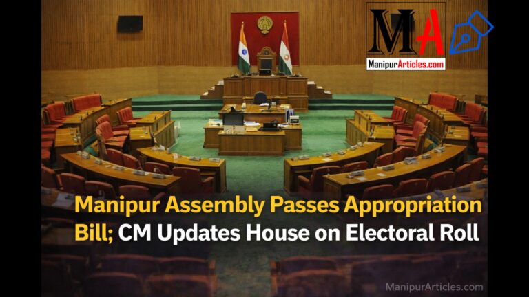 Manipur Assembly Passes Appropriation Bill; CM Updates House on Electoral Roll
