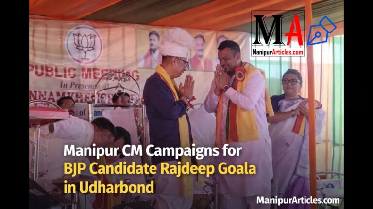 Manipur CM Campaigns for BJP Candidate Rajdeep Goala in Udharbond