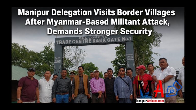 Manipur Delegation Visits Border Villages After Myanmar-Based Militant Attack, Demands Stronger Security