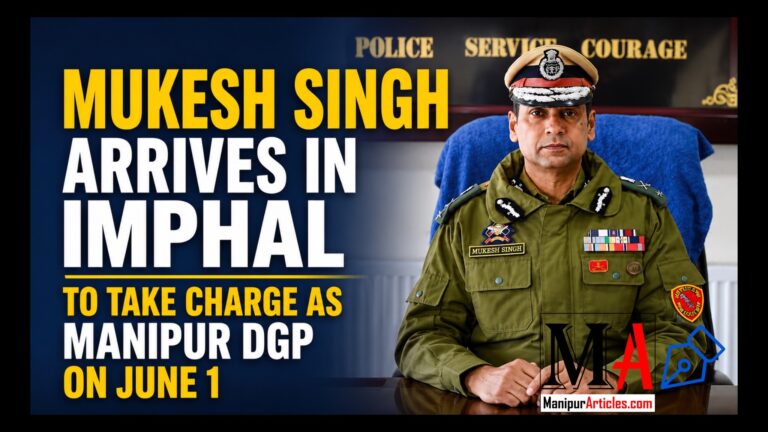 Mukesh Singh Arrives in Imphal, Set to Take Charge as Manipur DGP on June 1