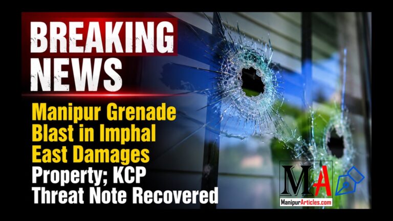 Manipur: Property Damaged in Grenade Explosion at Imphal East, Note Linked to KCP Recovered
