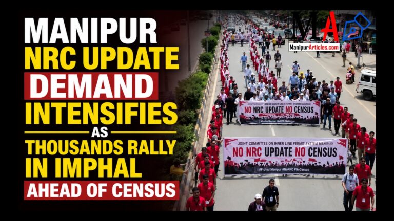 Manipur NRC Update Demand Intensifies as Thousands Rally in Imphal Ahead of Census