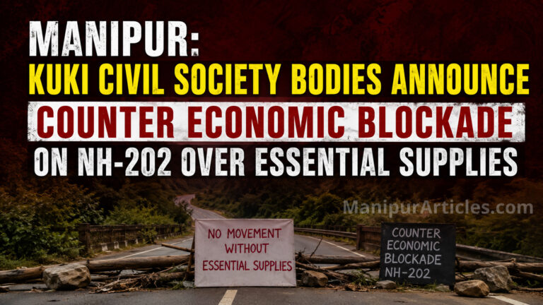 Manipur: Kuki Civil Society Bodies Announce Counter Economic Blockade on NH-202 Over Essential Supplies