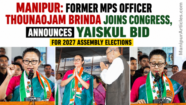 Manipur: Former MPS Officer Thounaojam Brinda Joins Congress, Announces Yaiskul Bid for 2027 Assembly Elections