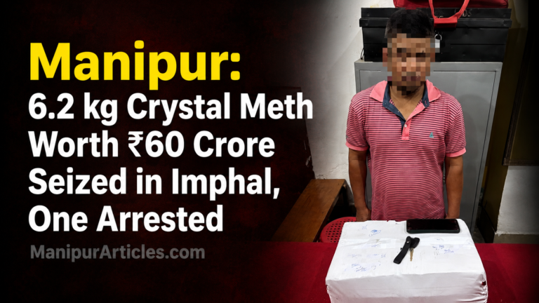 Manipur: 6.2 kg Crystal Meth Worth ₹60 Crore Seized in Imphal, One Arrested