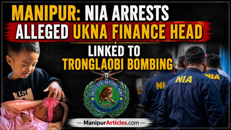 Manipur: NIA Arrests Alleged UKNA Finance Head Linked to Tronglaobi Bombing