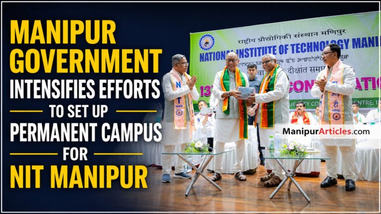 Manipur Government Intensifies Efforts to Set Up Permanent Campus for NIT Manipur