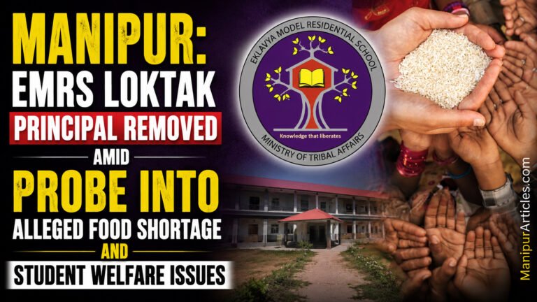 Manipur: EMRS Loktak Principal Removed Amid Probe into Alleged Food Shortage and Student Welfare Issues