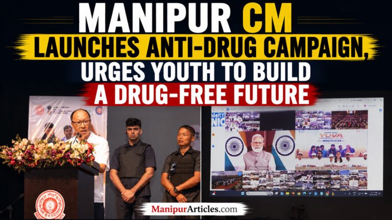 Manipur CM Launches Anti-Drug Campaign, Urges Youth to Build a Drug-Free Future