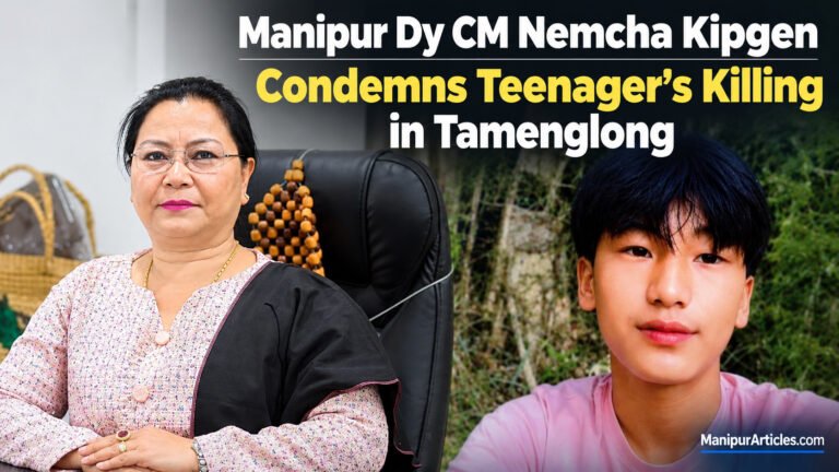 Manipur Dy CM Nemcha Kipgen Condemns Teenager’s Killing in Tamenglong