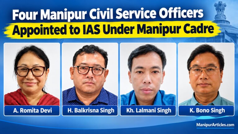 Four Manipur Civil Service Officers Appointed to IAS Under Manipur Cadre