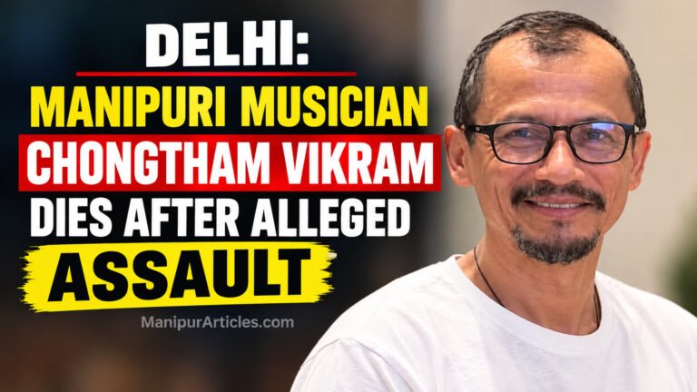 Delhi: Manipuri Musician Chongtham Vikram Dies After Alleged Assault