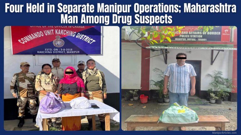 Four Held in Separate Manipur Operations; Maharashtra Man Among Drug Suspects