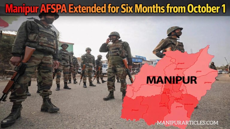 Manipur AFSPA Extended for Six Months from October 1