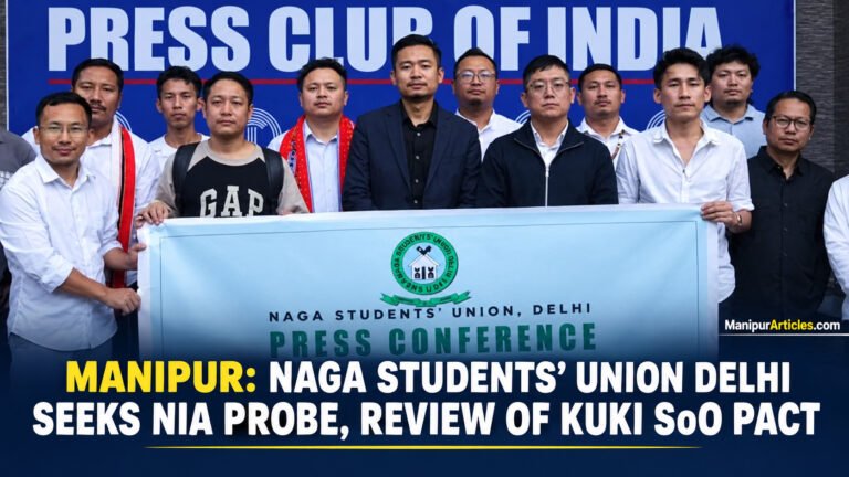 Manipur: Naga Students’ Union Delhi Seeks NIA Probe, Review of Kuki SoO Pact